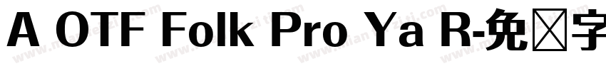 A OTF Folk Pro Ya R字体转换